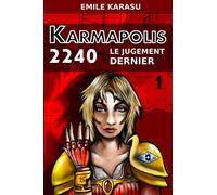 Karmapolis 2240: Le jugement dernier
