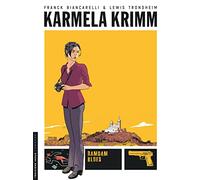 Karmela Krimm – Tome 1 : Ramdam Blues – Le Lombard