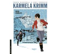 Karmela Krimm - Tome 2 - Neige écarlate - Franck Biancarelli - Le Lombard Eds - cartonné - Bande dessinée