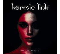 Karmic Link - Dark Metropolis [Import]