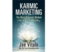 Karmic Marketing by Joe Vitale Joe Vitale (Auteur)