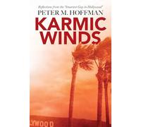 Karmic Winds: Reflections from the "Smartest Guy in Hollywood"
