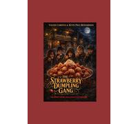 Karmicville’s Strawberry Dumpling Gang: Pocahontas Parish