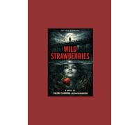 Karmicville’s: Wild Strawberries