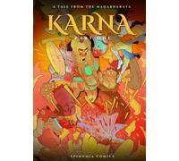 KARNA: Part One: A Tale from the Mahabharata