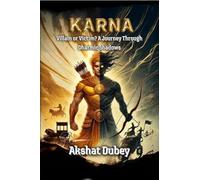 Karna: Villain or Victim? A Journey Through Dharmic Shadows