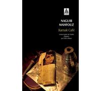 Karnak Café - Naguib Mahfouz - Actes sud - Poche - Roman