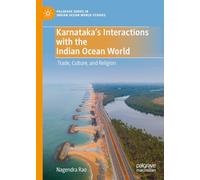 Karnataka's Interactions with the Indian Ocean World: Trade, Culture, and Religion