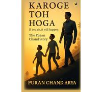 Karoge Toh Hoga: If You Do, It will happen