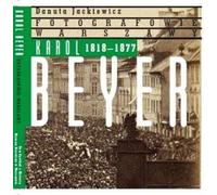 Karol Beyer 1818-1877 - Danuta Jackiewicz (livre en polonais)