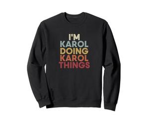 Karol Name Karol Personalized Name First Given Sweatshirt