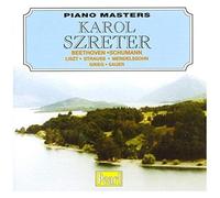 Karol Szreter / Schumann, Beethoven, Pièces De Liszt, J. Strauss, Mendelssohn, Grieg, Sauer