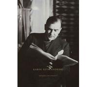 Karol Szymanowski Le livre d'écriture - Bogdan Tosza (Buch auf Polnisch)