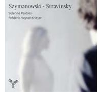 Karol Szymanowski – Œuvres pour violon et piano – CD Digipak – Integral