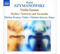 Karol Szymanowski Violin Sonata, Mythes (Kramer, Durcan) (CD) Album