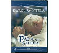 Karol Wojtyla - Un Papa Nella Storia