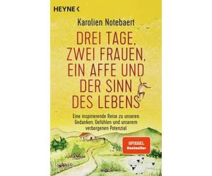 Karolien Noteba Drei Tage, zwei Frauen, ein Affe und der Sinn des Lebens (Poche)