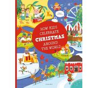 Karolina Medkova Pavla Hanack How Kids Celebrate Christmas Around the Wo (Relié)