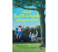 Karoline Adler Neue Gute-Laune-Geschichten: Geschichten, die fröhlich ma (Poche)
