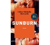 Karoline Hippe Sunburn: Roman Ein einfühlsamer Roman über die erste L (Relié)