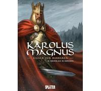 Karolus Magnus - Kaiser der Barbaren. Band 3: Niederlage in Hispanien