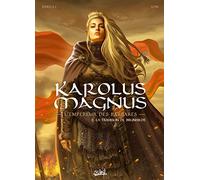 Karolus Magnus - L'Empereur des Barbares T02 La trahison de Brunhilde - Jean-Claude Bartoll - Soleil - cartonné - Bande dessinée