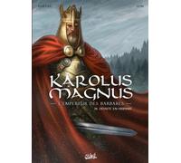 Karolus Magnus – L'Empereur des barbares T03: Défaite en Hispanie – Soleil