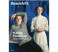 Károly Ferenczy. Modernité hongroise Collectif (Auteur)