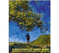 KAROLY FERENCZY- Modernité hongroise Collectif (Auteur)