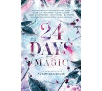 Karolyn Ciseau Tanja Neise Juliane Maibach El 24 Days of Magic. Ein fan (Poche)