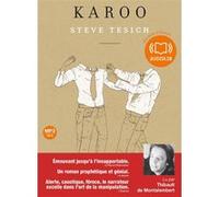 Karoo Steve Tesich (Auteur), Thibault De Montalembert (Lu par), Anne Wicke (Traduction)