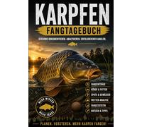 Karpfen Fangtagebuch: Angel Logbuch für Karpfenangler Sessions dokumentieren, Spots & Futter analysieren - mit Fangstatistik, Wetter & Notizseiten: ... Spots analysieren & Erfolge steigern