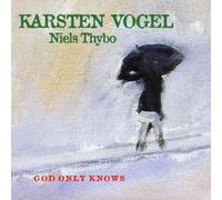 KARSTEN VOGEL - God Only Knows [Import]