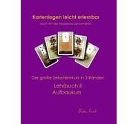 Kartenlegen Leicht Erlernbar Nach Art Der Madame Lenormand