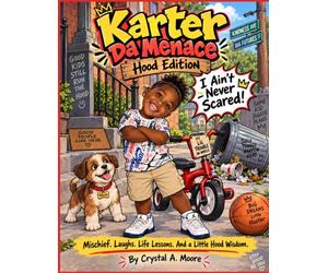 Karter Da Menace: Hood Edition: I Ain’t Never Scared