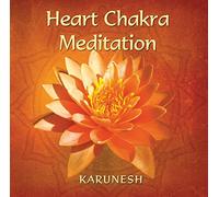 Karunesh - Heart Chakra Meditation