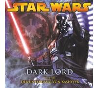 Karussell - Star Wars - Dark Lord 04. Der Untergang von Kashyyyk
