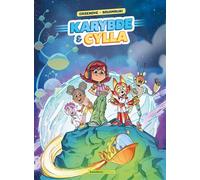 Karybde et Cylla - tome 01 - Christophe Cazenove - Bamboo Eds - cartonné - Bande dessinée jeunesse