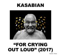 KASABIAN - FOR CRYING OUT LOUD (DELUXE) 2 CD NEUF