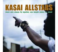 Kasai Allstars - Black Ants Always Fly Together One Bangle Makes No Sound [New V