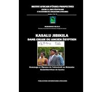 Kasalu Jibikila Dans Cikam Ou Ancien-Egyptien - Hommage À L'epouse De Tshisekedi Wa Mulumba : Grand-Serviteur De Cyama