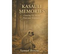 KASAULI MEMORIES: Growing Up Amongst Pines And Mountains