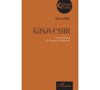 Kasavenir: Le Grand Kasàlà du Vivant et des Générations