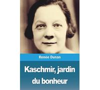Kaschmir, jardin du bonheur
