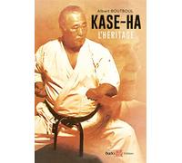 Kase Ha l'héritage - Albert Boutboul - Budo Eds - broché - Guide