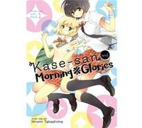 Kase San & Morning Glory Hiromi Takashima, (Auteur)