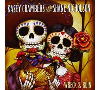 Kasey Chambers & Shane Nicholson - Wreck & Ruin [Import]