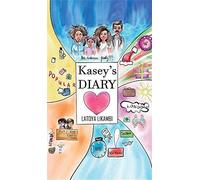 Kasey's Diary (The Diary Of Kasey And Her Life)