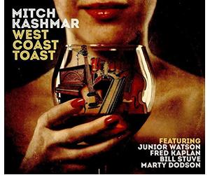 Kashmar, Mitch - West Coast Toast