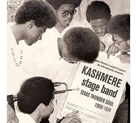 Kashmere Stage Band - Texas Thunder Soul 1968-1974